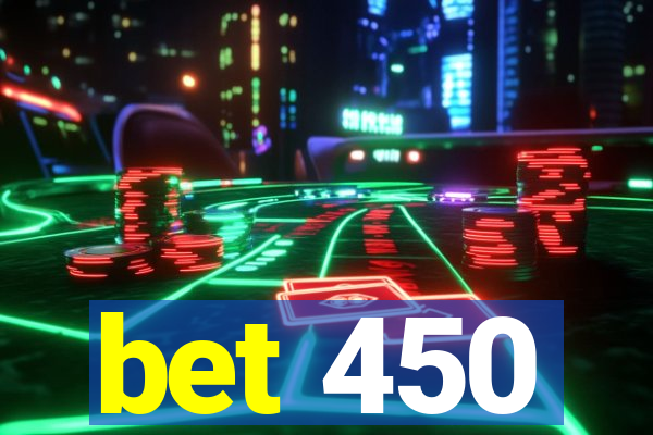 bet 450